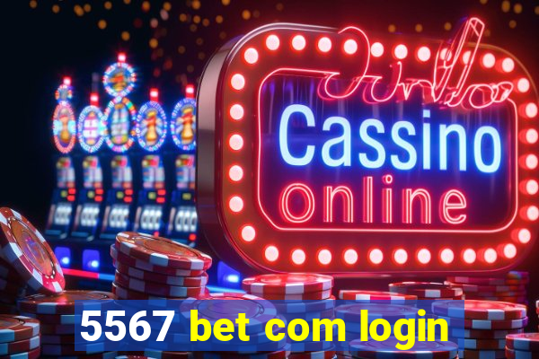 5567 bet com login